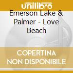 Emerson Lake & Palmer - Love Beach cd