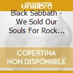 Black Sabbath - We Sold Our Souls For Rock 'N' Roll cd