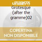 Grotesque (after the gramme)02 cd musicale di FALL