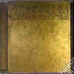 Colosseum - Daughter Of Time cd musicale di COLOSSEUM
