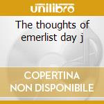 The thoughts of emerlist day j cd