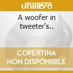 A woofer in tweeter's.. cd musicale di SPARKS