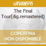 The Final Tour(dig.remastered) cd