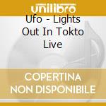 Ufo - Lights Out In Tokto Live cd musicale di UFO