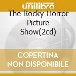 The Rocky Horror Picture Show(2cd) cd
