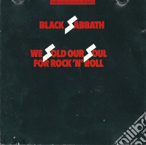 Black Sabbath - We Sold Our Soul For Rock 'N' Roll cd musicale di Black Sabbath