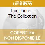 Ian Hunter - The Collection cd
