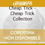 Cheap Trick - Cheap Trick Collection cd