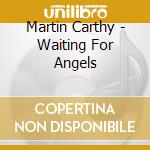 Martin Carthy - Waiting For Angels cd