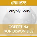 Terrybly Sorry cd musicale di MEGA CITY FOUR