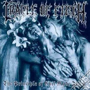 Cradle Of Filth - The Principle Of Evil Made Flesh cd musicale di CRADLE OF FILTH