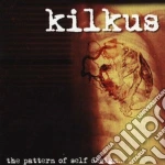 Kilkus - The Pattern Of Self Design cd
