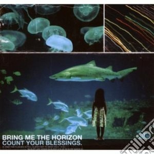Bring Me The Horizon - Count Your Blessings cd musicale di BRING ME THE HORIZON