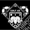 Colt 45 - Coughing Up Confessions cd