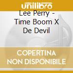 Lee Perry - Time Boom X De Devil cd