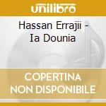 Hassan Errajii - Ia Dounia