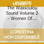 The Wassoulou Sound Volume 2 - Women Of Mali / Various cd