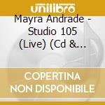 Mayra Andrade - Studio 105 (Live) (Cd & Dvd) cd musicale di Andrade, Mayra