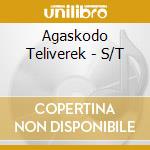 Agaskodo Teliverek - S/T cd