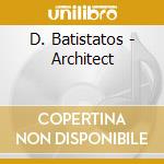 D. Batistatos - Architect cd