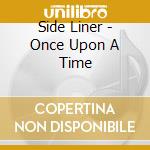 Side Liner - Once Upon A Time cd