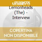 Lemonheads (The) - Interview cd