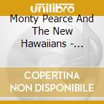 Monty Pearce And The New Hawaiians - Hawaiian Paradise cd