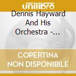 Dennis Hayward And His Orchestra - Plays Billy Ternent cd