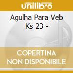 Agulha Para Veb Ks 23 - cd