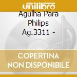 Agulha Para Philips Ag.3311 - cd