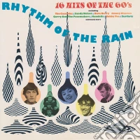 Rhythm Of The Rain-16 Hits Of The 60's cd