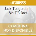 Jack Teagarden - Big T'S Jazz cd