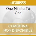 One Minute To One cd