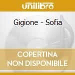 Gigione - Sofia cd musicale di Gigione