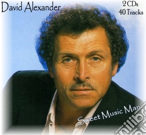 David Alexander - Sweet Music Man (2 Cd) cd musicale di David Alexander