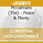 Mccalmans (The) - Peace & Plenty cd