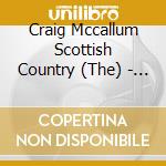 Craig Mccallum Scottish Country (The) - In A Different Light cd musicale di CRAIG MCCALLUM S