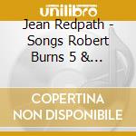 Jean Redpath - Songs Robert Burns 5 & 6 cd
