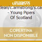G.mclean/c.armstrong/s.cassells - Young Pipers Of Scotland cd