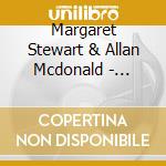 Margaret Stewart & Allan Mcdonald - Fhuair Mi Pog cd