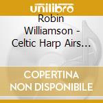 Robin Williamson - Celtic Harp Airs & Dance cd
