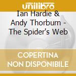 Ian Hardie & Andy Thorburn - The Spider's Web