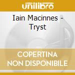 Iain Macinnes - Tryst cd