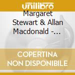 Margaret Stewart & Allan Macdonald - Colla Mo Run cd musicale di STEWART MARGARET