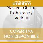 Masters Of The Piobaireac / Various cd