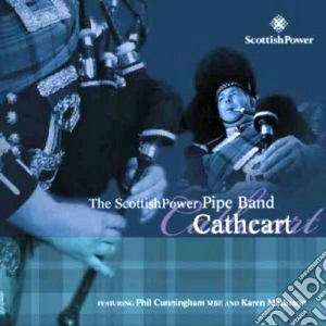 The Scottish Power Pipe Band - Cathcart cd musicale di SCOTTISH POWER PIPE