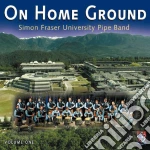 Simon Fraser University Pipe Band - On Home Ground cd