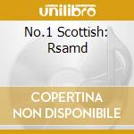 No.1 Scottish: Rsamd cd