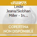 Leslie Jeana/Siobhan Miller - In A Blezze cd