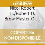 Nicol Robert H./Robert U. Brow-Master Of Piobaireachd Vo cd musicale di Terminal Video